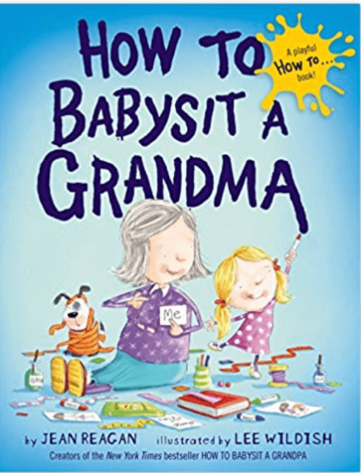 How to Babysit a Grandma