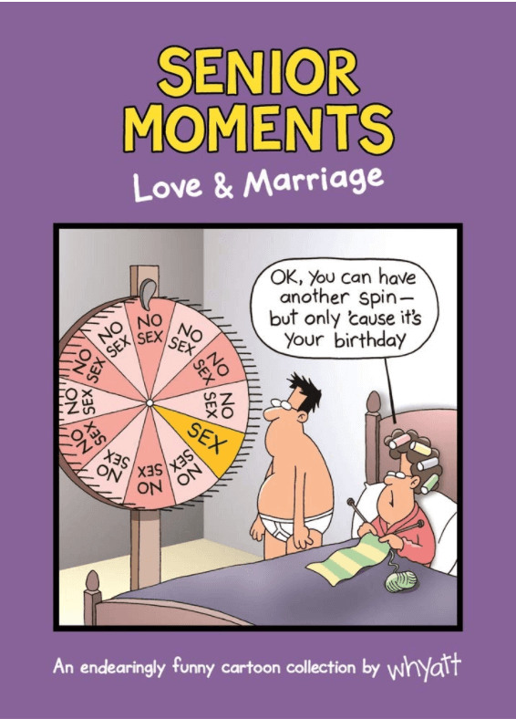 Senior Moments: Love & Marriage by Tim Whyatt