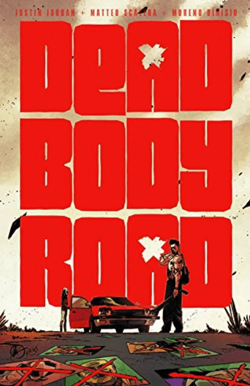 Dead Body Road – Justin Jordan