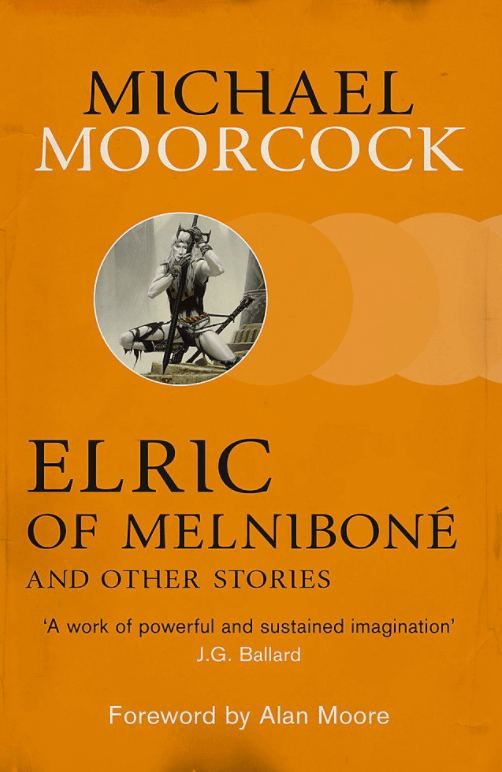 Elric of Melniboné, by Michael Moorcock