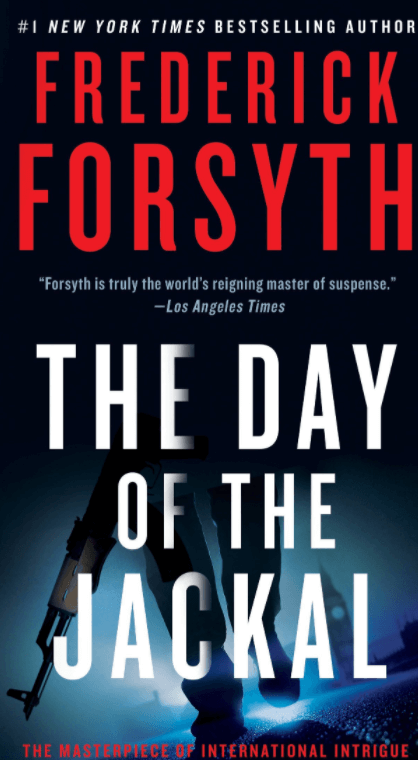 The Day of the Jackal by Frederick Forsyth