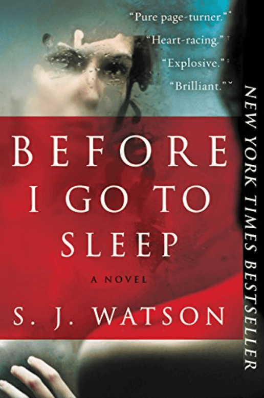 Before I Go to Sleep by S. J. Watson 