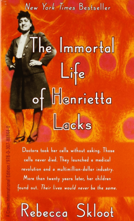 The Immortal Life of Henrietta Lacks By Rebecca Skloot