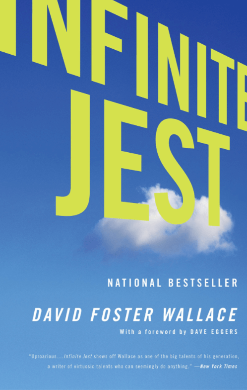 Infinite Jest by David Foster Wallace