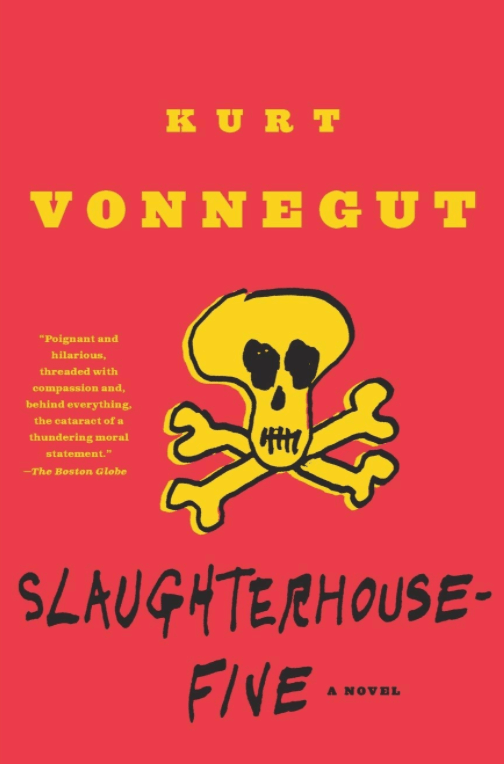 Slaughterhouse-Five by Kurt Vonnegut