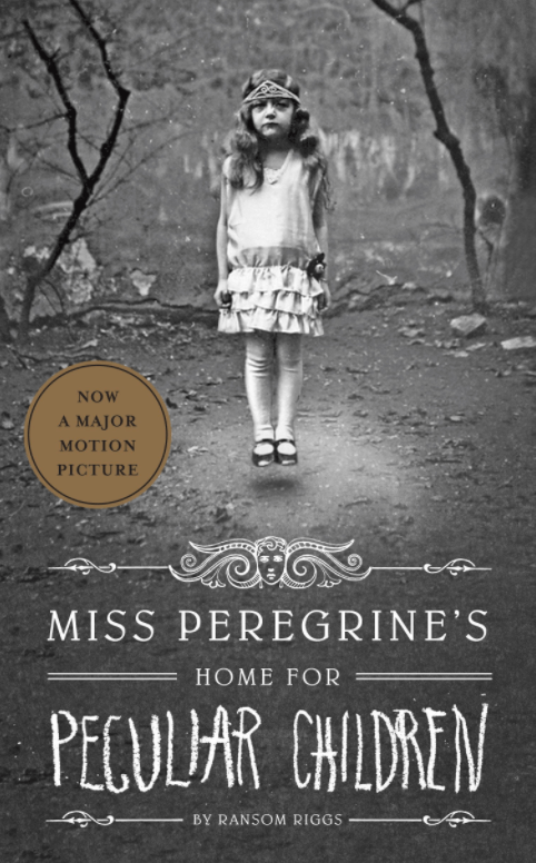 Miss Peregrine's Home for Peculiar Children