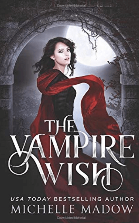 The Vampire Wish – Michelle Madow