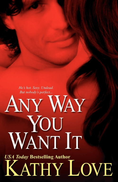 Any Way You Want It – Kathy Love