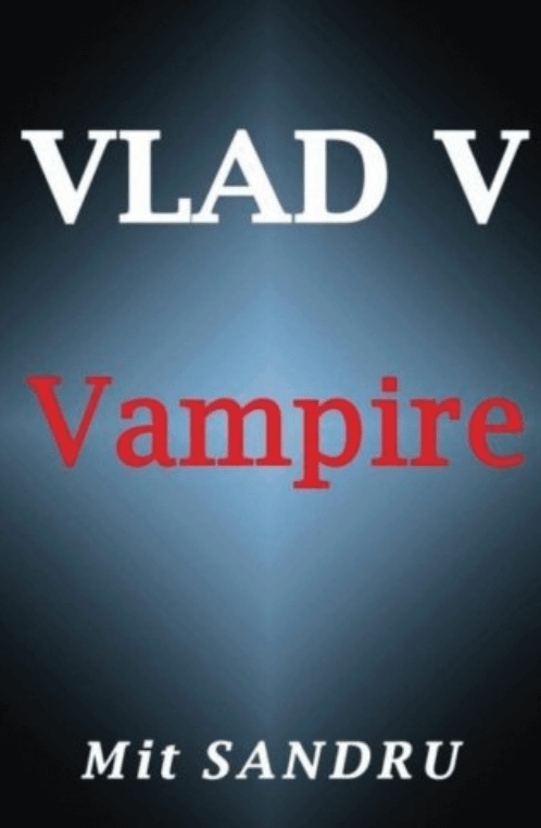 Vlad V: Vampire – Mit Sandru