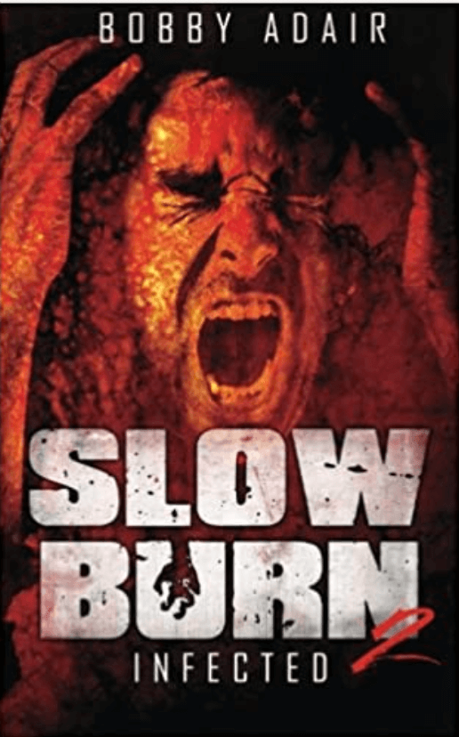 Slow Burn: Zero Day by Bobby Adair