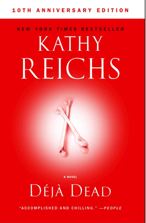 Deja Dead by Kathy Reichs