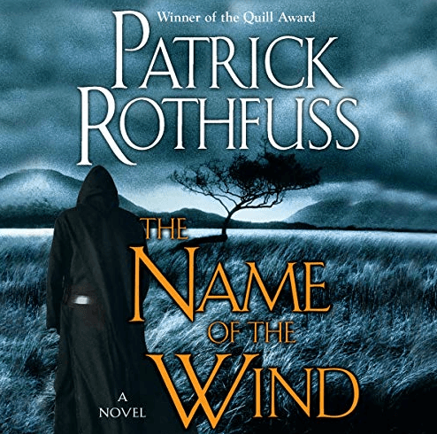 The Name of the Wind: Kingkiller Chronicle