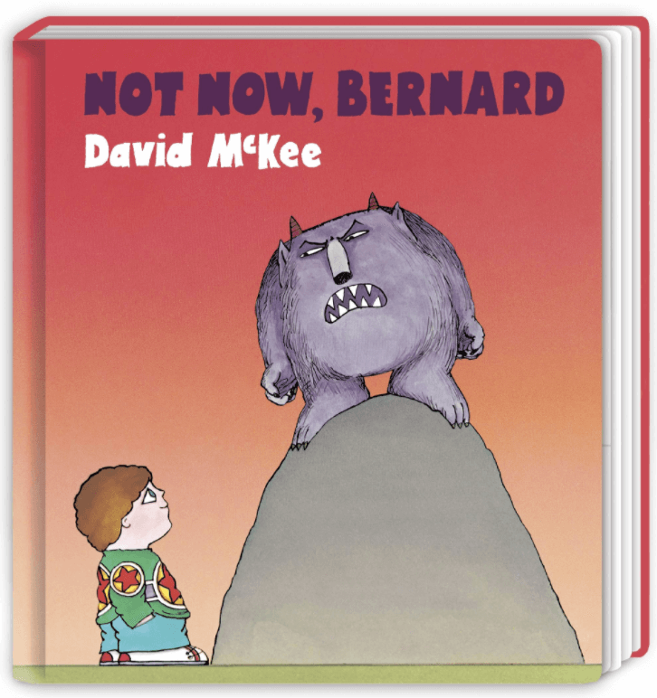 Not Now Bernard by David McKee