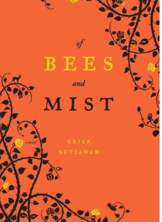 Of Bees & Mist by Erick Setiawan